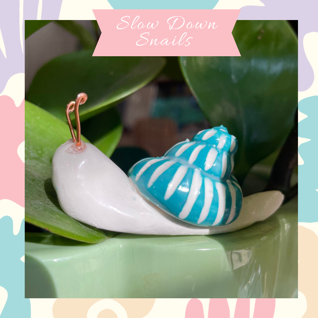 Slow Down Snails